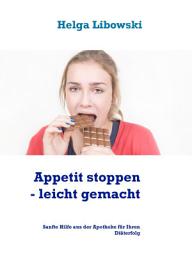 Icon image Appetit stoppen - leicht gemacht: Sanfte Hilfe aus der Apotheke für Ihren Diäterfolg