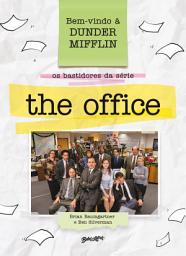 Icon image Bem-vindo à Dunder Mifflin: Os bastidores da série The Office