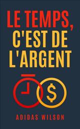 Icon image Le temps, c'est de l'argent