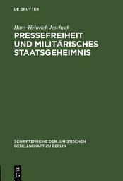 Icon image Pressefreiheit und militärisches Staatsgeheimnis: Vortrag gehalten vor der Berliner Juristischen Gesellschaft am 11. Oktober 1963