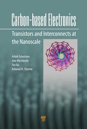 Icon image Carbon-Based Electronics: Transistors and Interconnects at the Nanoscale