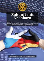 Icon image Zukunft mit Nachbarn: Digitalisierung, Big Data, Künstliche Intelligenz, soziale Netzwerke, Digitale Dörfer