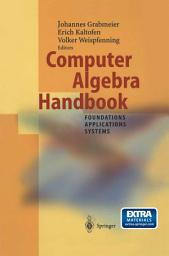 Icon image Computer Algebra Handbook: Foundations · Applications · Systems