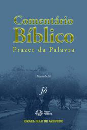 Icon image Comentário Bíblico Prazer da Palavra, fascículo 18 - Jó: Jó