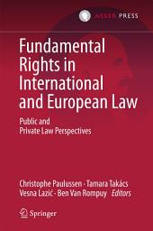 Icon image Fundamental Rights in International and European Law: Public and Private Law Perspectives