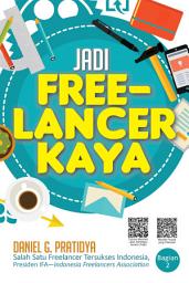 Icon image Jadi Freelancer Kaya: Latar Belakang Menjadi Freelancer [ Snackbook ]