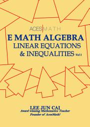 Icon image Linear Equations and Inequalities (Elementary Math Algebra)