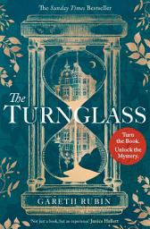 Icon image The Turnglass: The Sunday Times Bestseller - turn the book, uncover the mystery