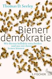 Icon image Bienendemokratie: Wie Bienen kollektiv entscheiden und was wir davon lernen können