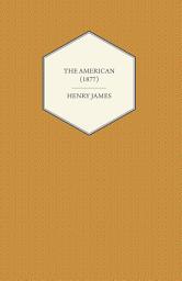 Icon image The American (1877)