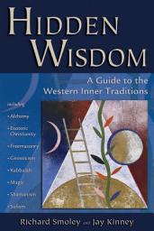 Icon image Hidden Wisdom: A Guide to the Western Inner Traditions