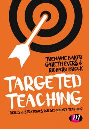 Icon image Targeted Teaching: Strategies for secondary teaching