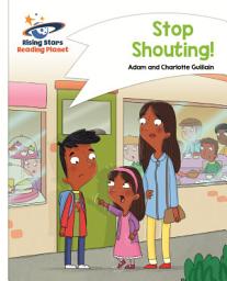 Icon image Reading Planet - Stop Shouting - White: Comet Street Kids ePub