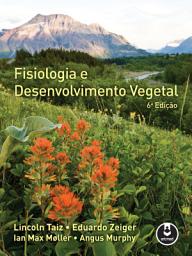 Icon image Fisiologia e Desenvolvimento Vegetal - 6ed