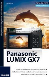 Icon image Foto Pocket Panasonic Lumix GX7: Der praktische Begleiter für die Fototasche!