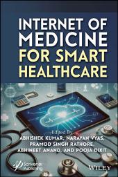 Icon image Internet of Medicine for Smart Healthcare