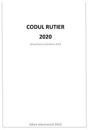 Icon image Codul rutier 2020: Actualizare octombrie 2023.