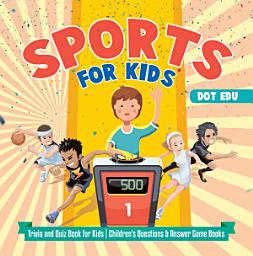 Icon image Sports for Kids | Trivia and Quiz Book for Kids | Children's Questions & Answer Game Books