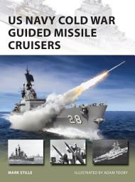 Icon image US Navy Cold War Guided Missile Cruisers