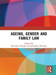 Icon image Ageing, Gender and Family Law