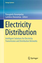 Icon image Electricity Distribution: Intelligent Solutions for Electricity Transmission and Distribution Networks