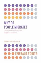 Icon image Why Do People Migrate?: Labour Market Security and Migration Decisions