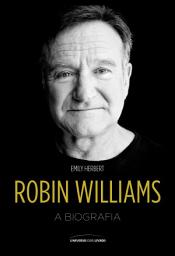 Icon image Robin Williams – a Biografia