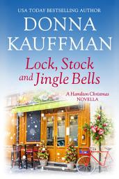 Icon image Lock, Stock & Jingle Bells: A Hamilton Christmas Novella