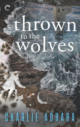 Icon image Thrown to the Wolves: A Suspenseful Paranormal Mystery