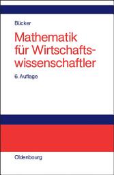 Icon image Mathematik für Wirtschaftswissenschaftler: Ausgabe 6