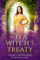 Icon image The Tea Witch's Treaty: A Cozy Fantasy Romance