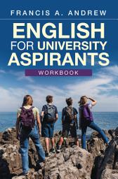 Icon image ENGLISH FOR UNIVERSITY ASPIRANTS: WORKBOOK