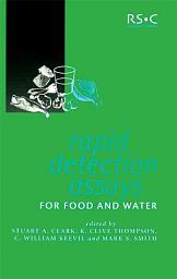 Icon image Rapid Detection Assays for Food and Water