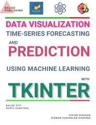 Icon image DATA VISUALIZATION, TIME-SERIES FORECASTING, AND PREDICTION USING MACHINE LEARNING WITH TKINTER