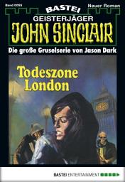 Icon image John Sinclair 55: Todeszone London