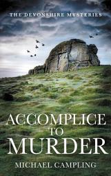 Icon image Accomplice to Murder: A British Murder Mystery