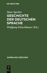 Icon image Geschichte der deutschen Sprache: Ausgabe 3