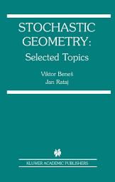 Icon image Stochastic Geometry: Selected Topics