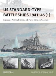 Icon image US Standard-type Battleships 1941–45 (1): Nevada, Pennsylvania and New Mexico Classes