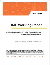 Icon image The Political Economy of Fiscal Transparency and Independent Fiscal Councils