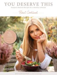 Icon image You deserve this.: Simple & Natural Recipes For A Healthy Lifestyle