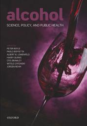 Icon image Alcohol: Science, Policy and Public Health