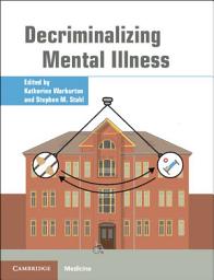 Icon image Decriminalizing Mental Illness