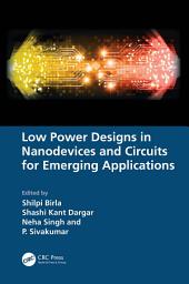 Icon image Low Power Designs in Nanodevices and Circuits for Emerging Applications