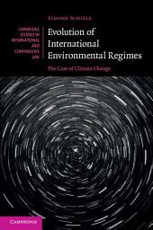 Icon image Evolution of International Environmental Regimes: The Case of Climate Change