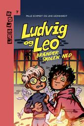 Icon image Ludvig og Leo brænder skolen ned