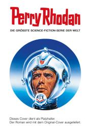 Icon image Perry Rhodan 3316: Welt der Rebellen: Perry Rhodan-Zyklus "Phoenix"