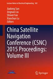 Icon image China Satellite Navigation Conference (CSNC) 2015 Proceedings: Volume III