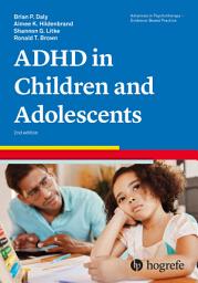 Icon image Attention-Deficit/Hyperactivity Disorder in Children and Adolescents: Edition 2