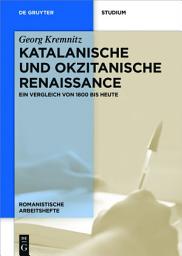 Icon image Katalanische und okzitanische Renaissance: Ein Vergleich von 1800 bis heute